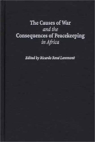 The Causes of War and the Consequences of Peacekeeping in Africa cover